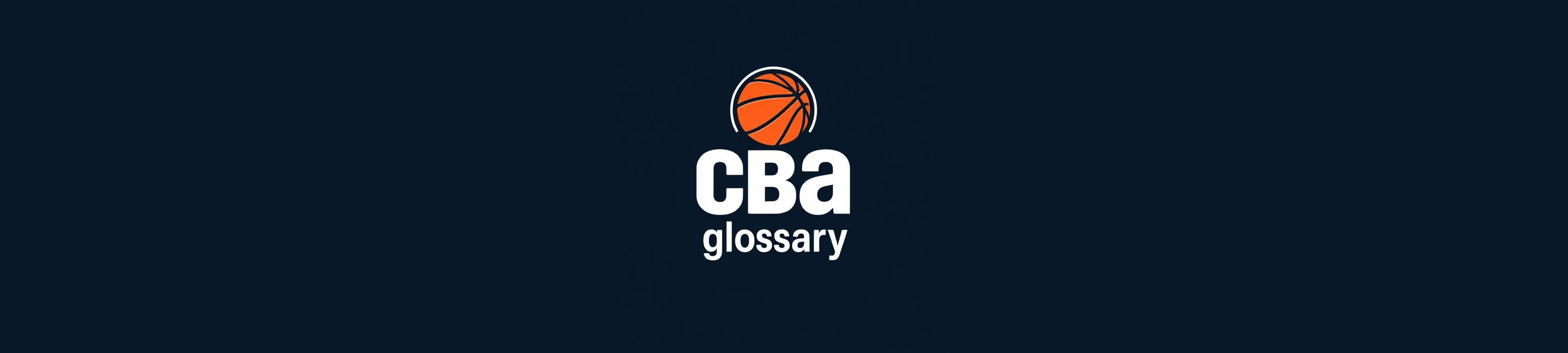 The CBA Glossary